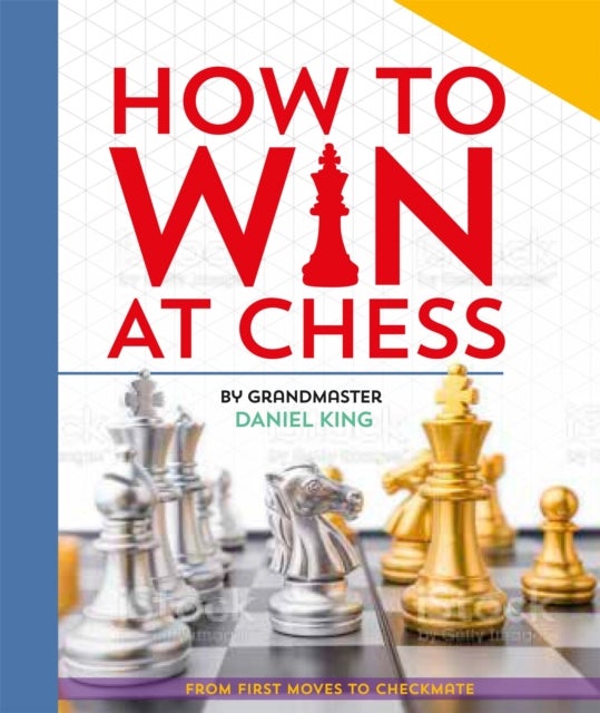 How to Win at Chess - From first moves to checkmate