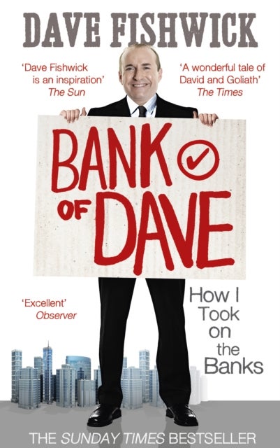 Bank of Dave - How I Took On the Banks