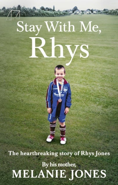 Stay With Me, Rhys - The heartbreaking story of Rhys Jones, by his mother. As seen on ITV’s new documentary Police Tapes