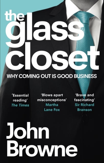 The Glass Closet - Why Coming Out is Good Business