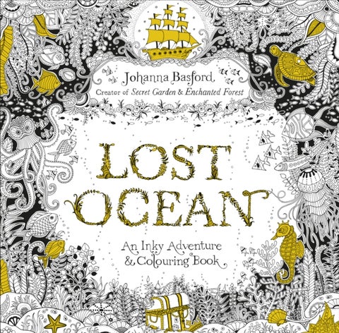 Lost Ocean - An Inky Adventure & Colouring Book