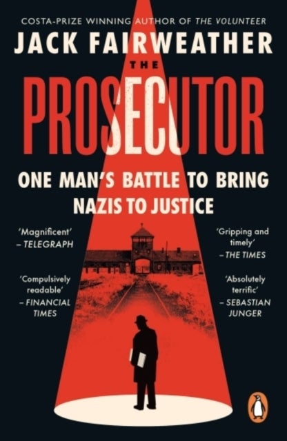 The Prosecutor - One Man’s Battle to Bring Nazis to Justice