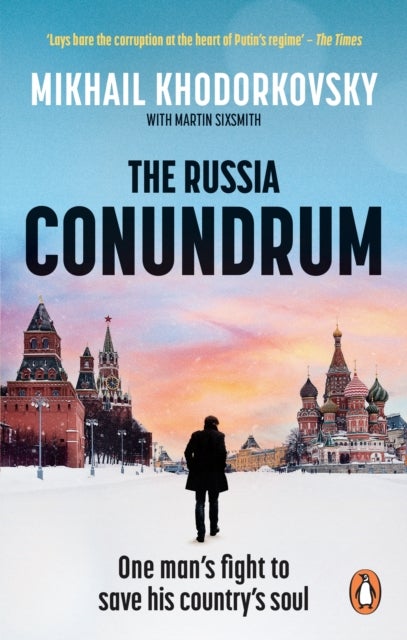 The Russia Conundrum - One man’s fight to save his country’s soul