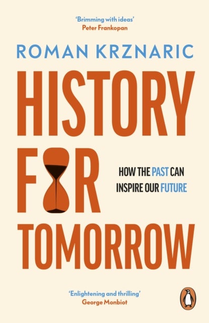 History for Tomorrow - How The Past Can Inspire Our Future