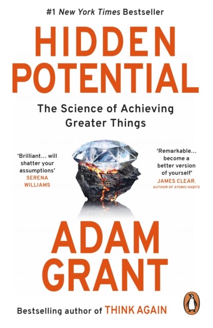 Hidden Potential - The Science of Achieving Greater Things