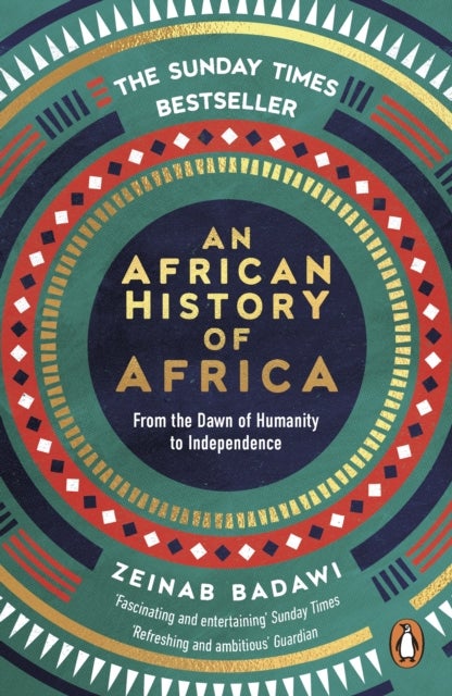 An African History of Africa - From the Dawn of Humanity to Independence