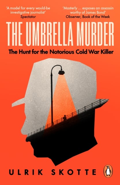 The Umbrella Murder - The Hunt for the Notorious Cold War Killer