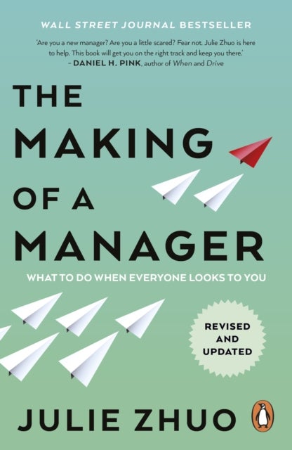 The Making of a Manager - What to Do When Everyone Looks to You