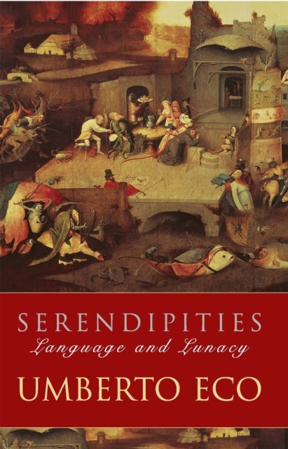 Serendipities - Language And Lunacy