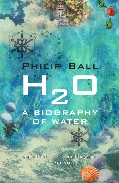 H2O - A Biography of Water