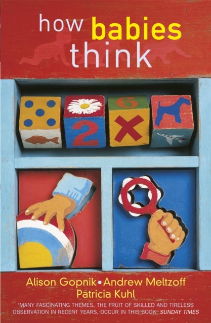 How Babies Think - The Science of Childhood