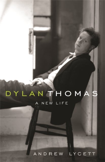 Dylan Thomas - A New Life