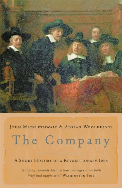 The Company - A Short History of a Revolutionary Idea