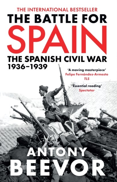 The Battle for Spain - The Spanish Civil War 1936-1939
