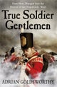 True Soldier Gentlemen