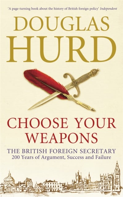 Choose Your Weapons - The British Foreign Secretary