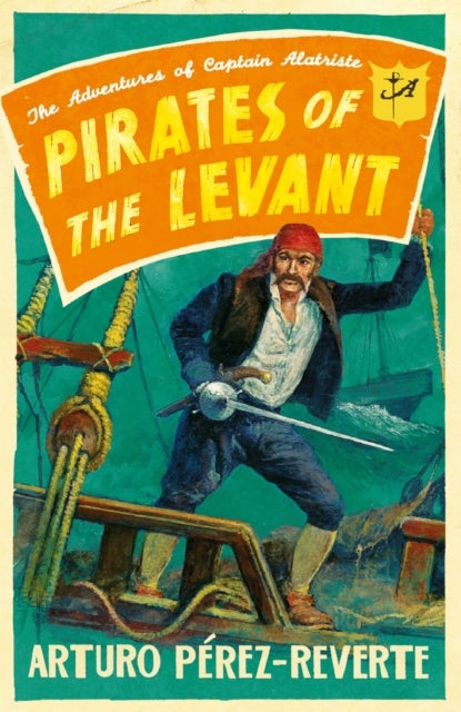 Pirates of the Levant - The Adventures of Captain Alatriste