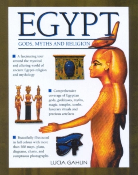 Gods, Rites, Rituals and Religion of Ancient Egypt