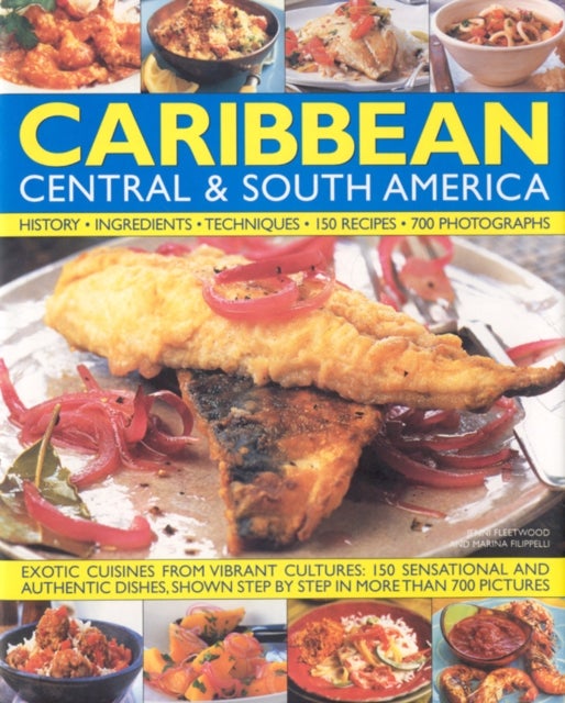 Illustrated Food and Cooking of the Caribbean, Central and South America