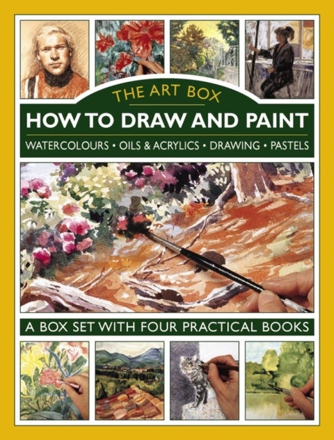 Art Box - How to Draw and Paint (4-Book Slipcase) - Watercolours • Oils & Acrylics • Drawing • Pastels: A Box Set with Four Practical Books