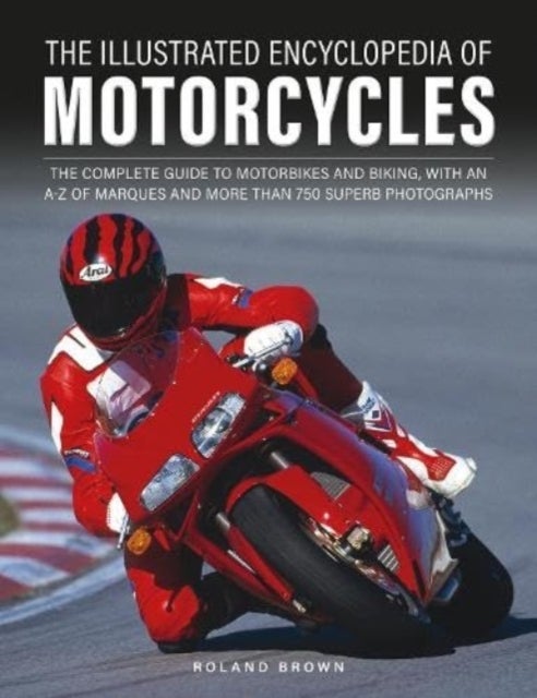 The Illustrated Encyclopedia of Motorcyles