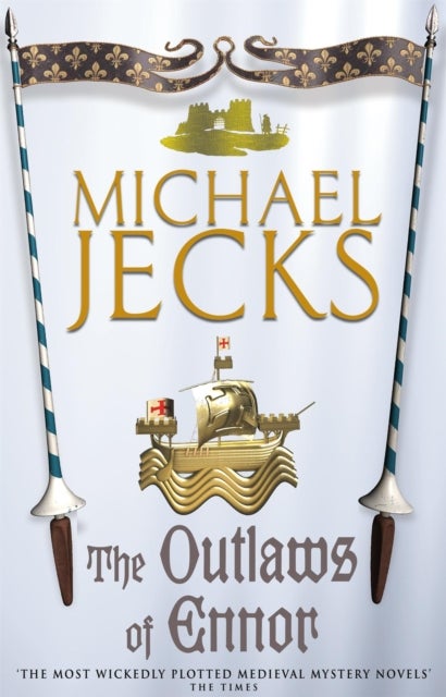 The Outlaws of Ennor (Last Templar Mysteries 16) - A devishly plotted medieval mystery