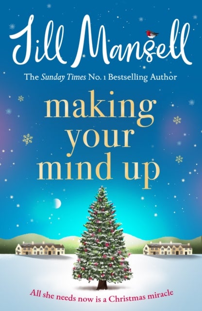 Making Your Mind Up - A heart-warming romantic bestseller - the perfect Christmas read