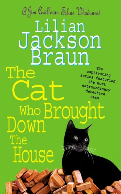 The Cat Who Brought Down The House (The Cat Who… Mysteries, Book 25) - A charming feline whodunit for cat lovers everywhere