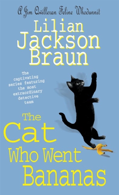 The Cat Who Went Bananas (The Cat Who… Mysteries, Book 27) - A quirky feline mystery for cat lovers everywhere