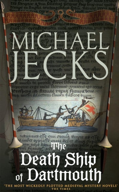 The Death Ship of Dartmouth (Last Templar Mysteries 21) - A fascinating murder mystery from 14th-century Devon
