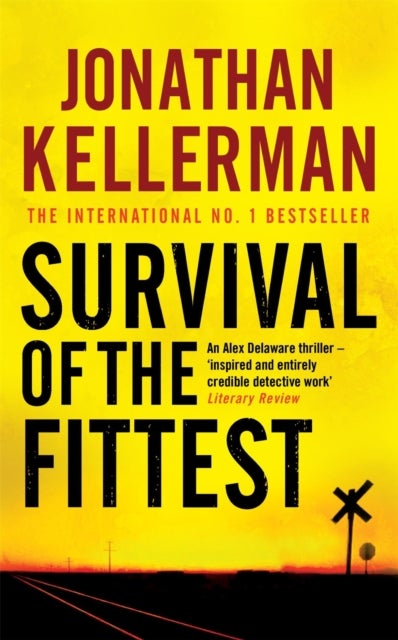 Survival of the Fittest (Alex Delaware series, Book 12) - An unputdownable psychological crime novel
