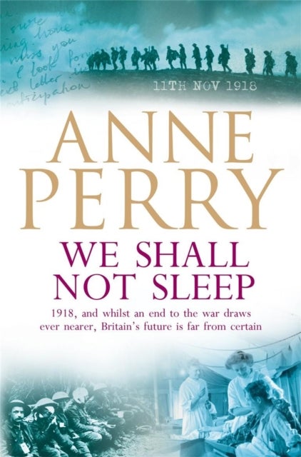We Shall Not Sleep (World War I Series, Novel 5) - A heart-breaking wartime novel of tragedy and drama