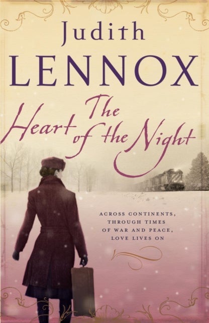 The Heart of the Night - An epic wartime novel of passion, betrayal and danger