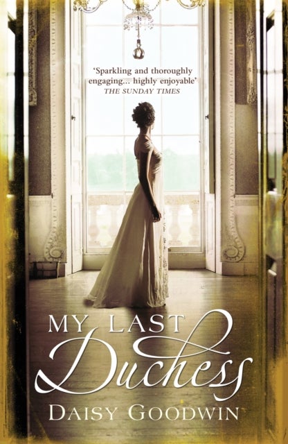 My Last Duchess - The unputdownable epic novel of an American Heiress