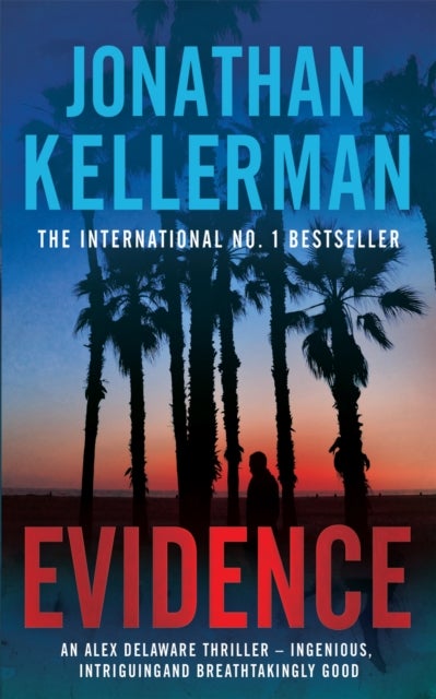 Evidence (Alex Delaware series, Book 24) - A compulsive, intriguing and unputdownable thriller