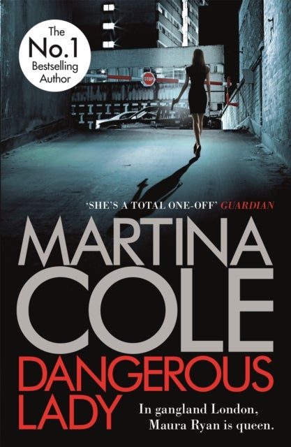 Dangerous Lady - A gritty thriller about the toughest woman in London's criminal underworld