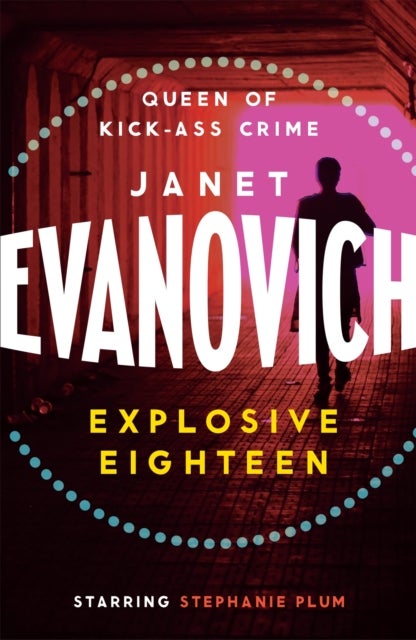 Explosive Eighteen - A fiery and hilarious crime adventure