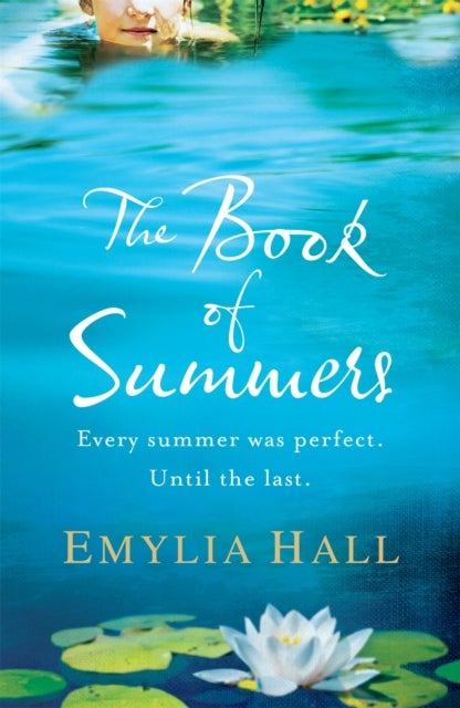 The Book of Summers - The escapist Richard and Judy Bestseller about love, family and the power of memories