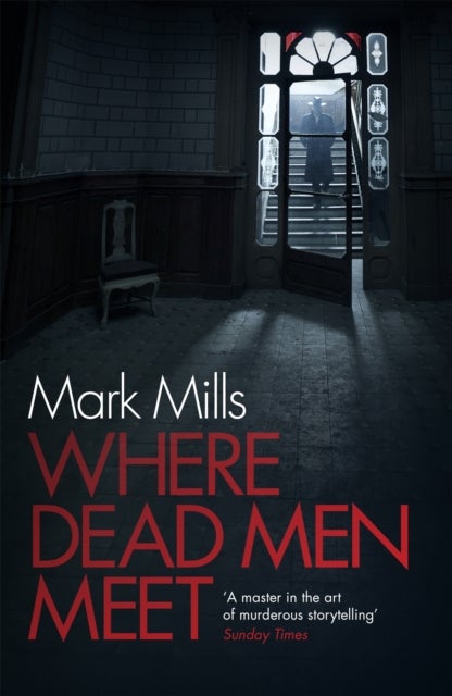Where Dead Men Meet - The adventure thriller of the year