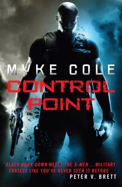Control Point - A thrilling military fantasy to set your pulse racing