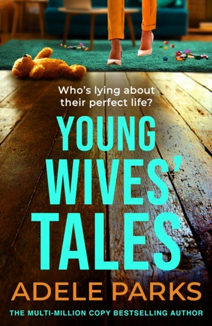 Young Wives' Tales - A compelling story of modern day marriage from the author of BOTH OF YOU