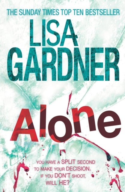 Alone (Detective D.D. Warren 1) - A dark and suspenseful page-turner from the bestselling author of BEFORE SHE DISAPPEARED