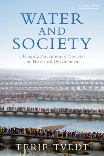 Water and Society - Changing Perceptions of Societal and Historical Development