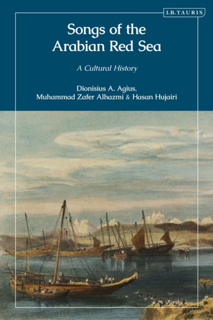 Songs of the Arabian Red Sea - A Cultural History