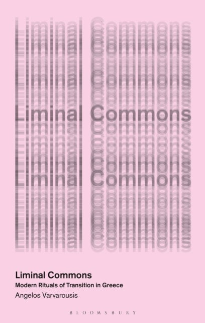 Liminal Commons - Modern Rituals of Transition in Greece