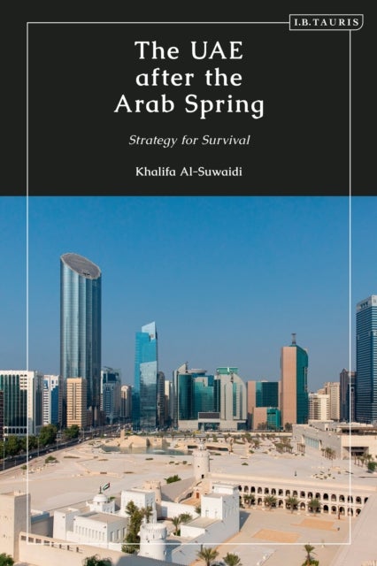 The UAE after the Arab Spring - Strategy for Survival