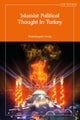 Islamist Political Thought In Turkey