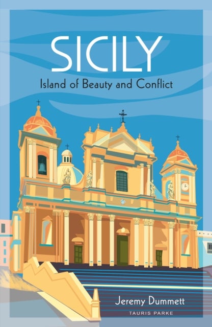 Sicily - Island of Beauty and Conflict
