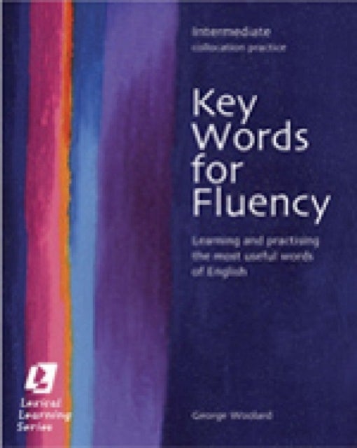 Key Words for Fluency Intermediate - Learning and practising the most useful words of English