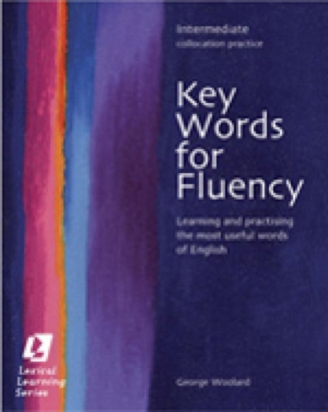 Key Words for Fluency Intermediate - Learning and practising the most useful words of English